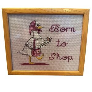 Handmade Cross Stitch Art Pink Born to Shop Goose Wood Frame Vintage Cottagecore